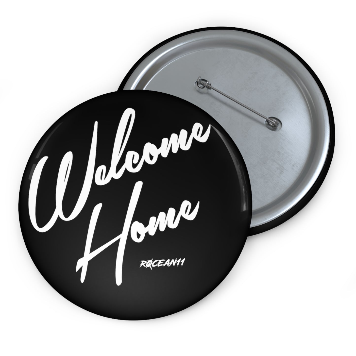 r0cean11 - Welcome Home - Pin Button